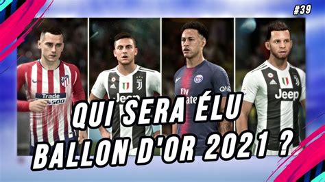 The ballon d'or award has been given since 1956 as a trophy for the best football player in one year. FIFA 19 - Carrière joueur / QUI SERA BALLON D'OR 2021 ...