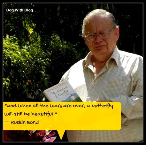 34 Blissful Ruskin Bond Quotes On Life Love And Writing