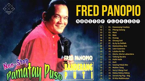 fred panopio non stop playlist 2022🌹 fred panopio classic songs filipino music🌹nonstop pamatay