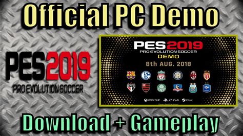 The page that you're currently surfing was created with the notion of introducing each. PES 2019 Official Demo for PC | Download + Gameplay - YouTube