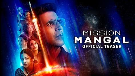 Mission Mangal Official Teaser Akshay Vidya Sonakshi Taapsee Dirjagan Shakti 15th