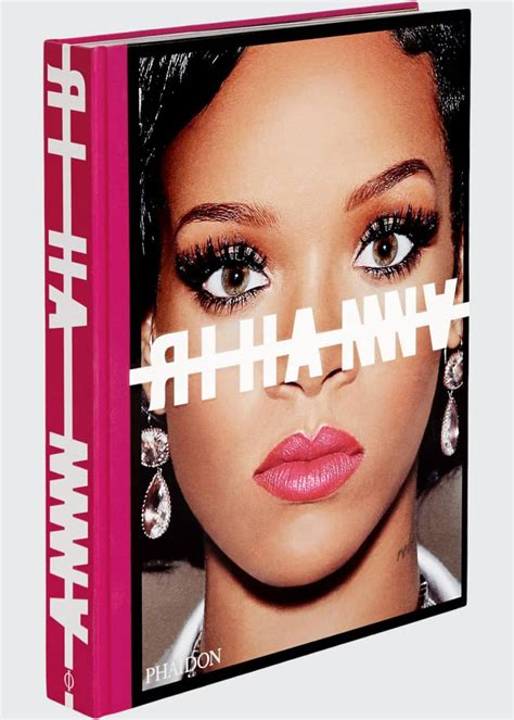 Phaidon Press The Rihanna Book By Rihanna Bergdorf Goodman