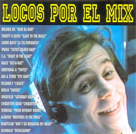 Megamix Locos Por El Mix Vol1 España 1995 Dance Music Anos 90