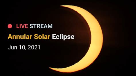 (ut/gmt) time | change to your local timezone. Annular Solar Eclipse - June 10, 2021 - YouTube