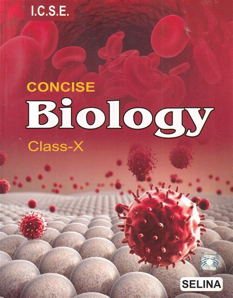 Selina Concise Biology Class 10 Icse Solutions 🏠