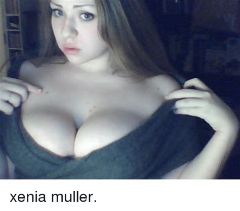 Xenia Muller Webcam Porn Telegraph