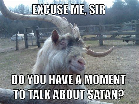 excuse me sir do you have a moment to talk about satan raaawr pinterest meme and memes