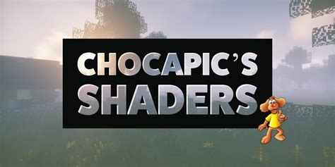 Chocapic Shaders Para Minecraft Minecraft Tutos