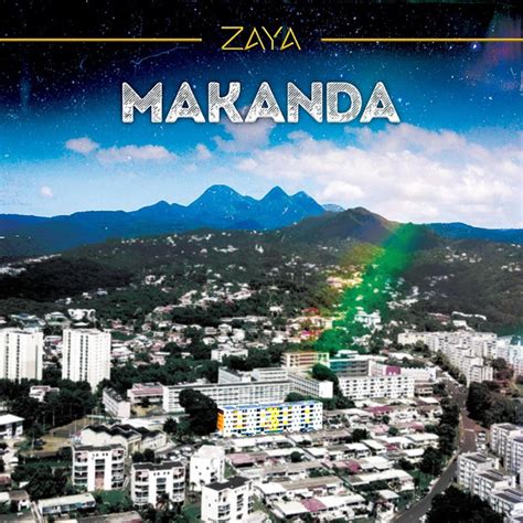 Makanda Single By Zaya Spotify