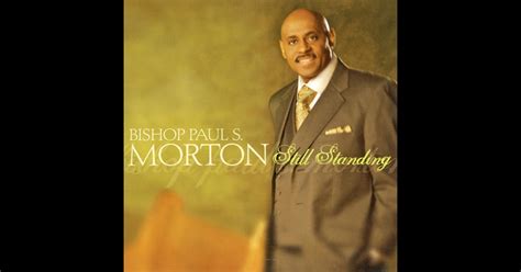 Im Still Standing Ep By Bishop Paul S Morton Sr On Apple Music