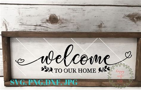 Welcome To Our Home Svg Welcome Svg Front Door Sign Svg Etsy Hong Kong