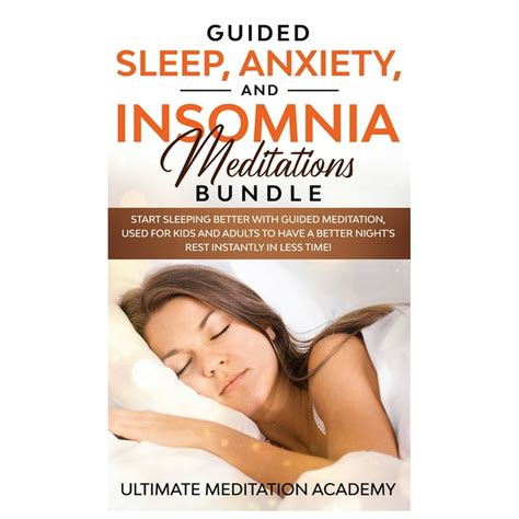 Guided Sleep Anxiety And Insomnia Meditations Bundle Start Sleeping