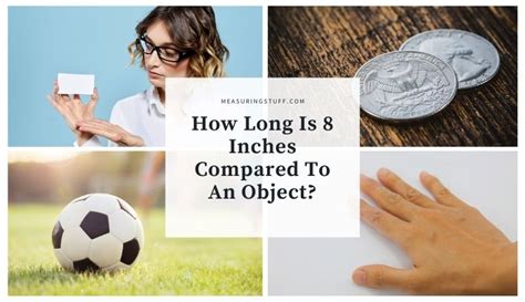How Long Is 8 Inches Compared To An Object Measuring Stuff