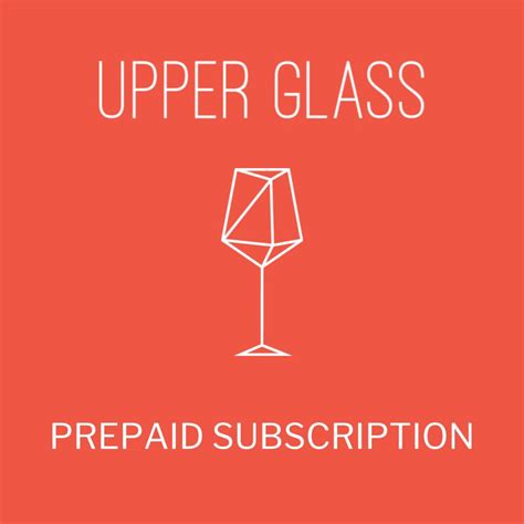 Upper Glass Prepaid Subscription