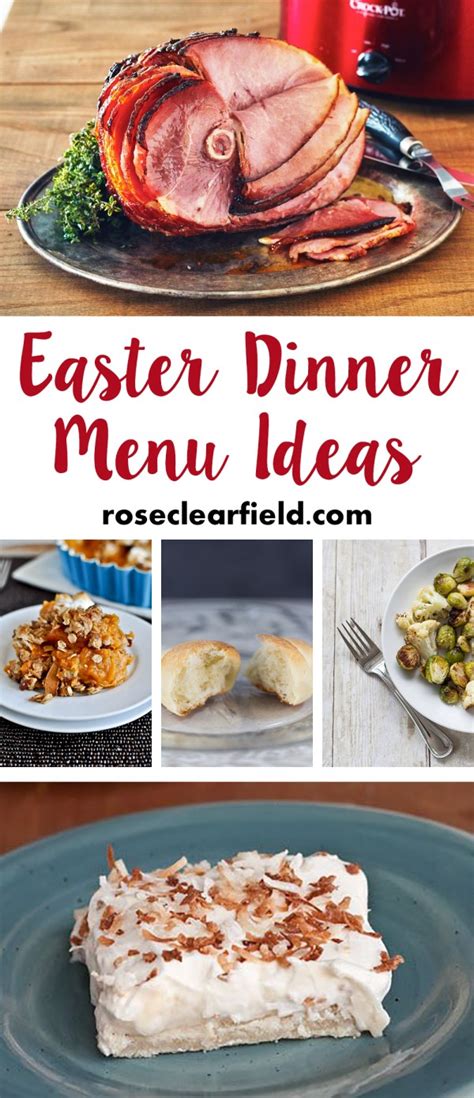 Easter Dinner Menu Ideas • Rose Clearfield