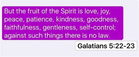 Galatians 522 23 But The Fruit Of The Spirit Is Love Joy Peace