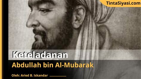 Keteladanan Abdullah Bin Al Mubarak