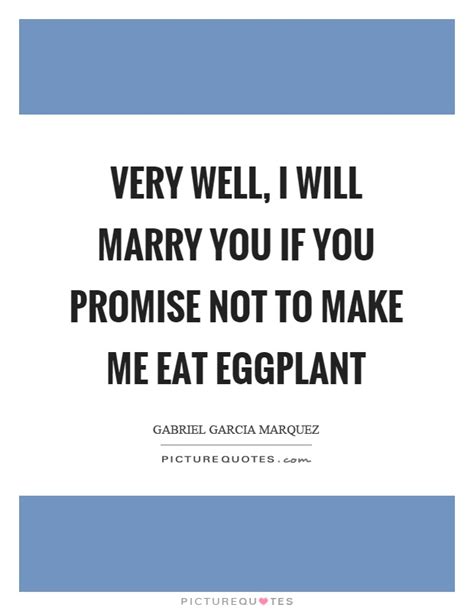 60 love quotes guaranteed to make you feel things. Eggplant Quotes | Eggplant Sayings | Eggplant Picture Quotes