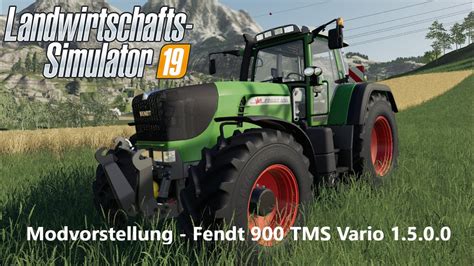 Ls19 Modvorstellung Fendt 900 Tms Vario 1500 Youtube