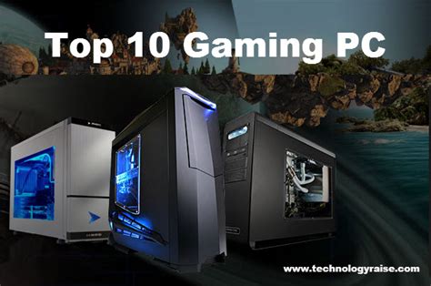 Top 10 Gaming Pcs For 2013 Technology Raise