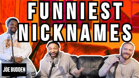 Funniest Nicknames Compilation The Joe Budden Podcast Youtube
