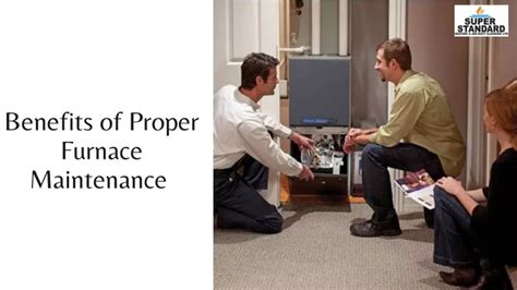 Ppt Benefits Of Proper Furnace Maintenance Powerpoint Presentation