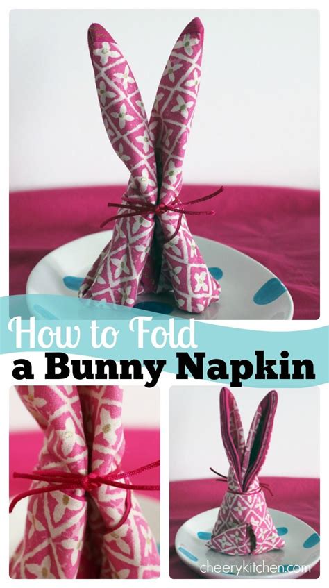 How To Fold A Bunny Napkin Cheery Kitchen Bunny Napkins Bunny