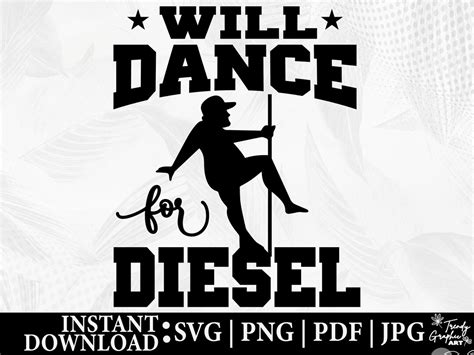 i will dance for diesel funny svg funny pole dancer svg will dance for trucks parts instant