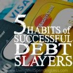 5 Habits of Successful Debt Slayers!! - Living Well Spending Less®