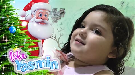 Surpresa Do Papai Noel Like Yasmin Youtube