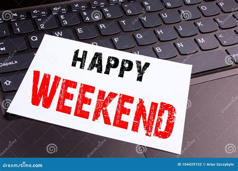 Writing Happy Weekend Text Made In The Office Close Up On Laptop