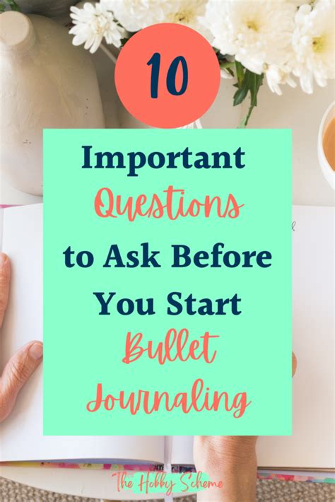 10 Important Questions To Ask Before You Start Bullet Journaling The