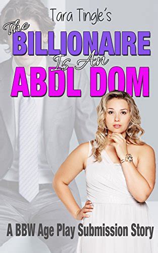 The Billionaire Is An Abdl Dom Bbw Abdl Age Play Forced Age