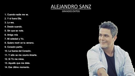 Mix Alejandro Sanz Grandes Éxitos Youtube
