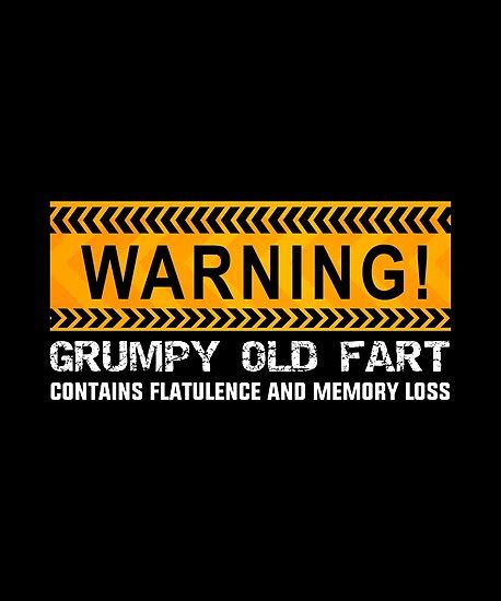Grumpy Old Fart Funny Senior Citizen T Retired Old Fart T Poster By Designs4less
