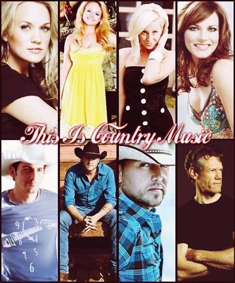 This Is Country Music Country Music Artists Country Music Stars