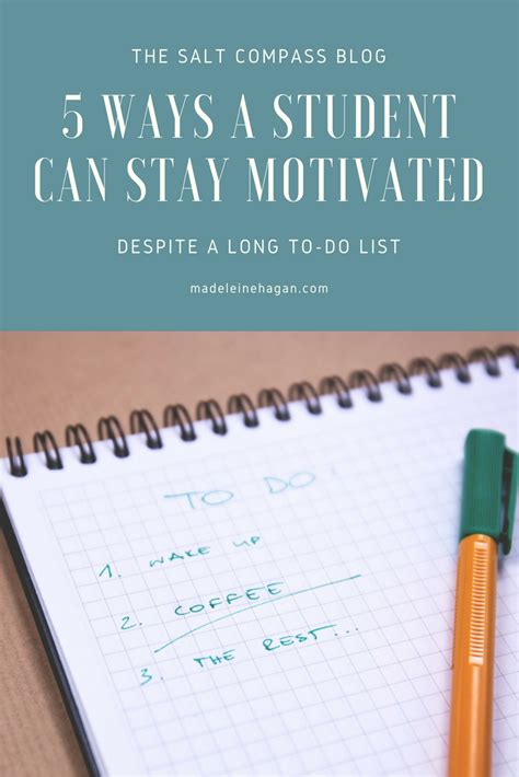 5 Ways Students Can Stay Motivated Despite A Long To Do List How To Stay Motivated