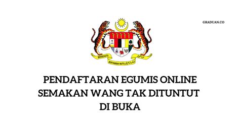 Cara membuat semakan wang tak dituntut. Pendaftaran eGUMIS Online / Permohonan Semakan Wang Tak ...