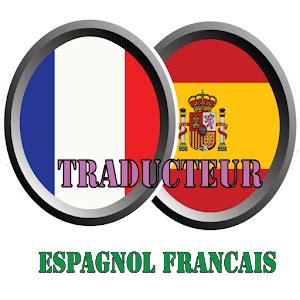 Vous avez besoin d'une traduction marketing du français vers le néerlandais ? Traducteur Espagnol Francais - Android Apps on Google Play