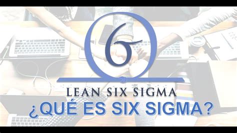 Que Es Lean Six Sigma Conceptos B Sicos Youtube