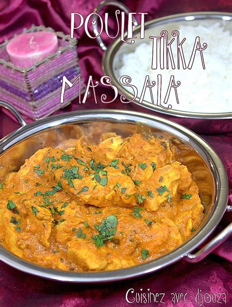 Detailed measurements and instructions can be found on the printable recipe card at the bottom of the page. Poulet tikka massala, sauce au yaourt