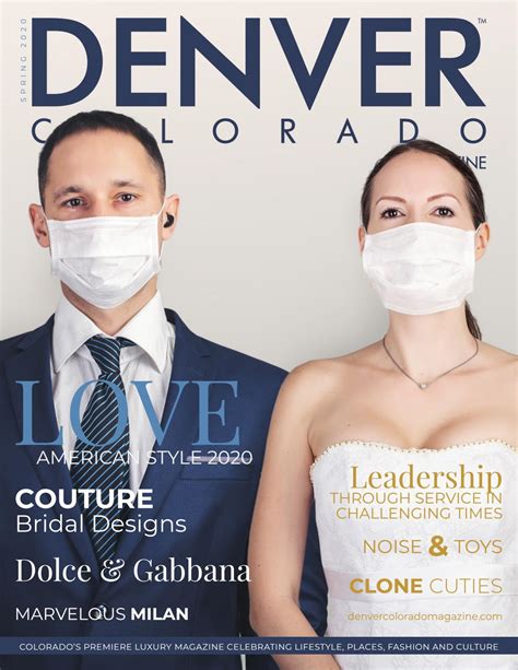 Denver Colorado Luxury Magazine Spring 2020 By Ventker Media Group Issuu
