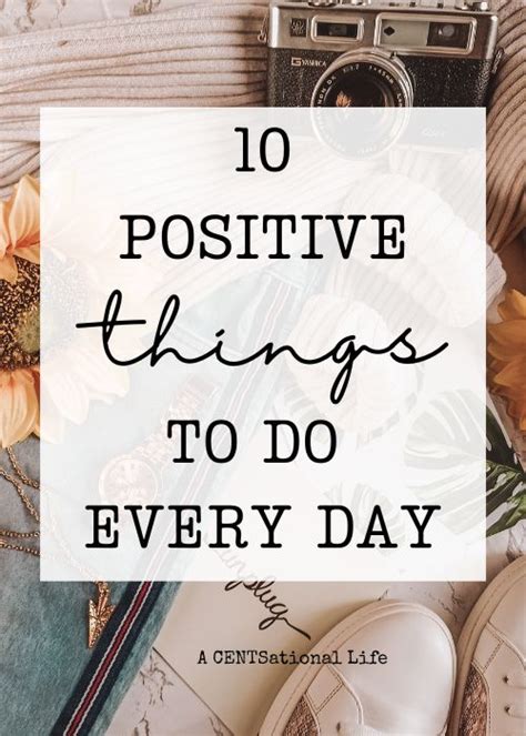 List Of 10 Positive Things To Do Everyday To Make Your Life Better A Centsational Life