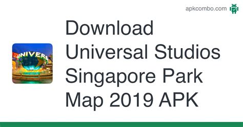 Universal Studios Singapore Park Map 2019 Apk Android App Free Download