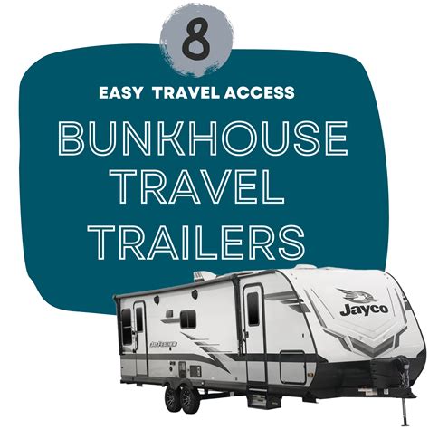 8 Bunkhouse Travel Trailers With Easy Access
