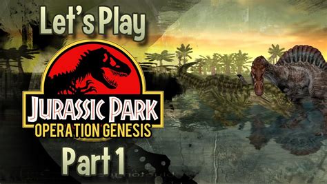Jurassic Park Operation Genesis 1 Welcome To Jurassic Park