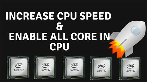 How To Increase Cpu Speed Enable All Core In Cpu Boost Cpu 2018