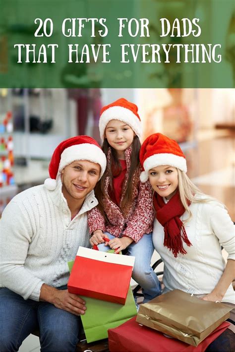 You can easily determine which gift is best for both his interests and your budget. 20 Gifts For Dads That Have Everything! AD | Best dad ...
