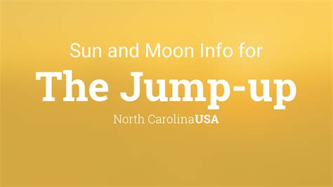 Sun And Moon Times Today The Jump Up North Carolina Usa