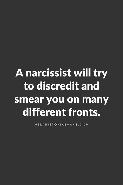 The Narcissist Will Try To Discredit You And Smear You On Many